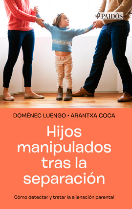 Hijos Manipulados tras la Separación - Domènec Luengo y Arantxa Coca